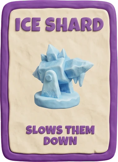 Ice Shard tower card: slows them down.